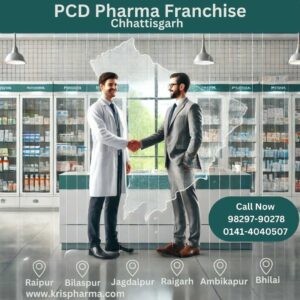 PCD Pharma Franchise in Chhattisgarh – Expand Your Business with Kris Pharma